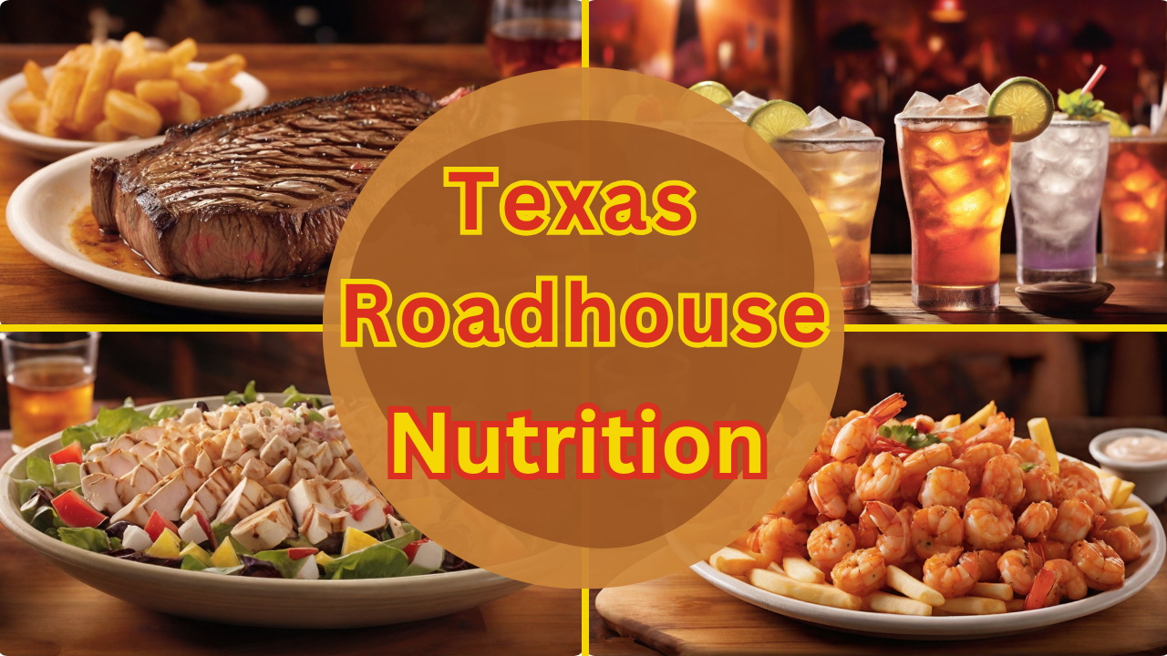Texas Roadhouse Nutrition
