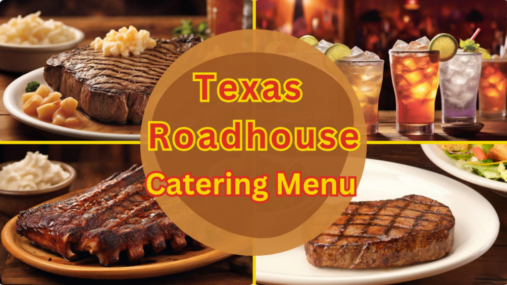 Texas Roadhouse Catering Menu Prices (2024)