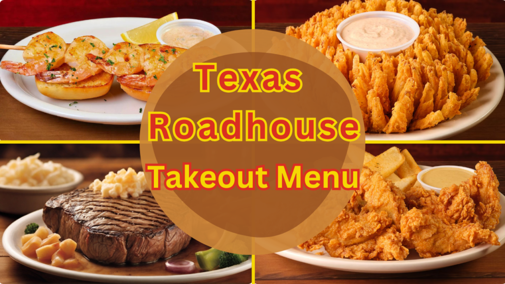 Texas Roadhouse Takeout Menu with Prices 2025 TexasRoadhousemenu