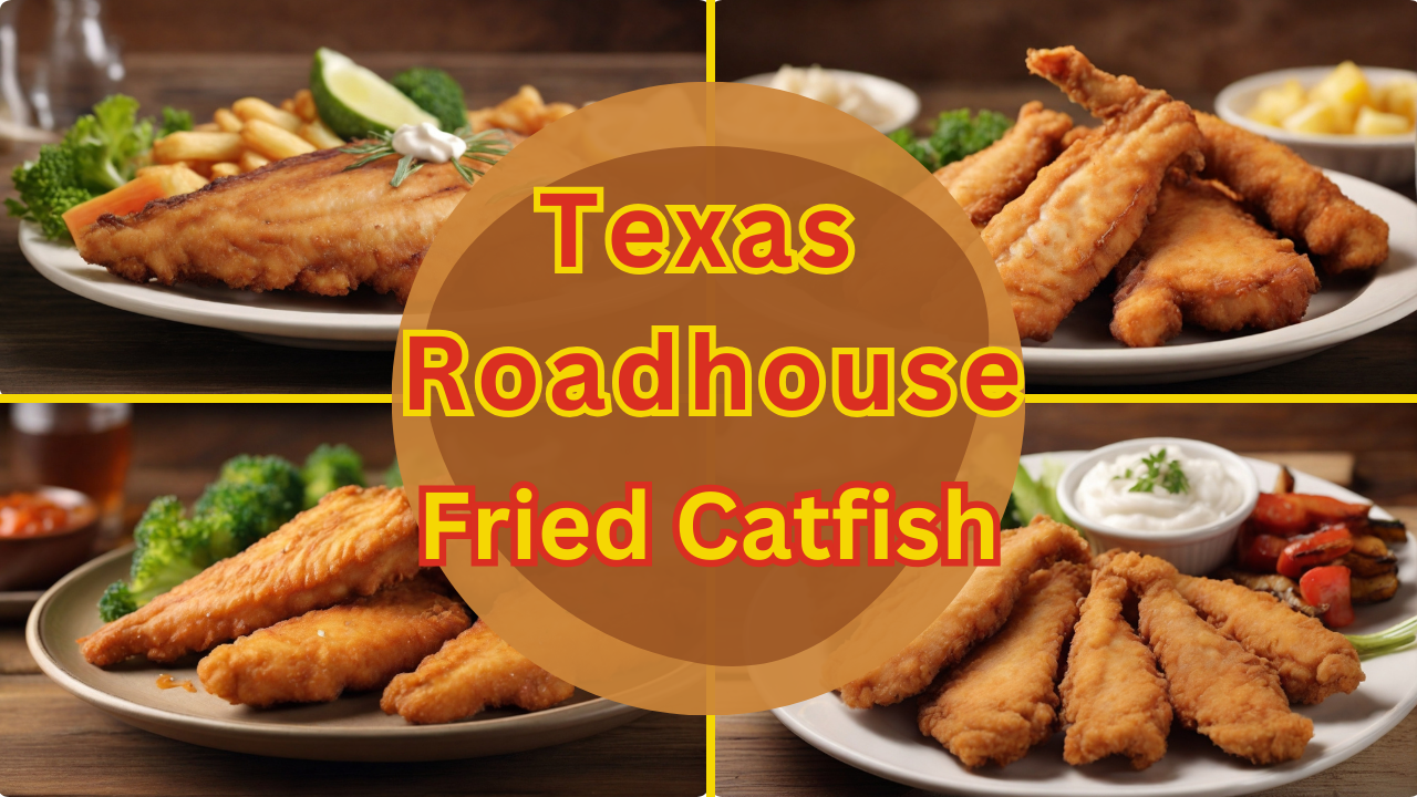 Texas Roadhouse Fried Catfish