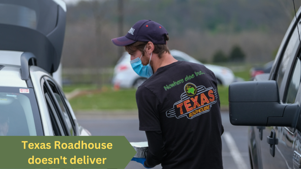 Does Texas Roadhouse Deliver?