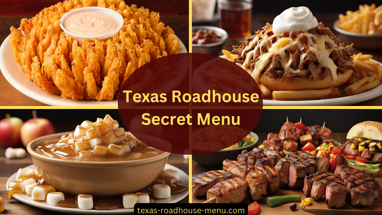 Texas Roadhouse Secret Menu